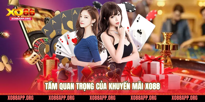Tầm Quan Trọng Của Khuyến Mãi Xo88